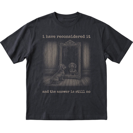 Black Dachshund The Answer Is Still No T-shirt, flat view