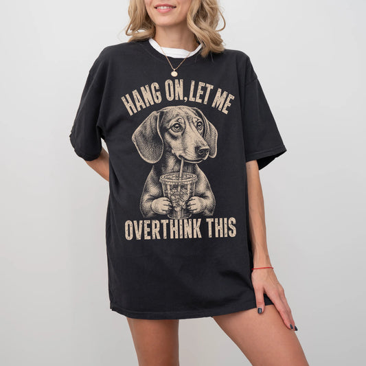 Woman wearing a Black Overthinking Dachshund T-Shirt