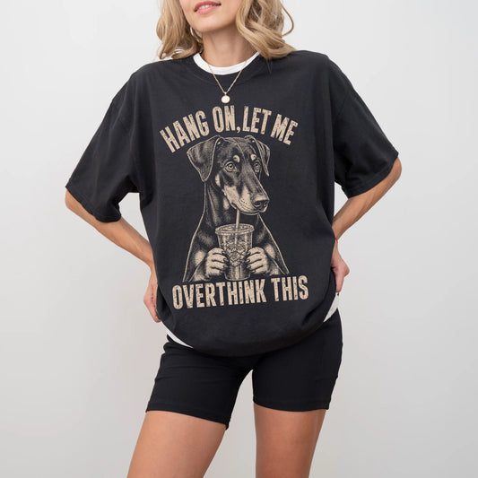 Woman wearing a Black Overthinking Doberman T-Shirt