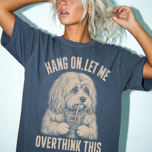 Woman wearing a Denim Overthinking Havanese T-Shirt