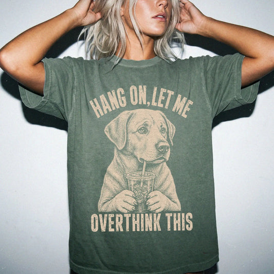 Woman wearing a Moss Overthinking Labrador Retriever T-Shirt