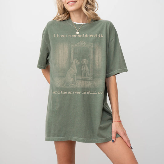 Model wearing a Moss Comfort Colors® T-shirt with “the answer is still no” vizsla design