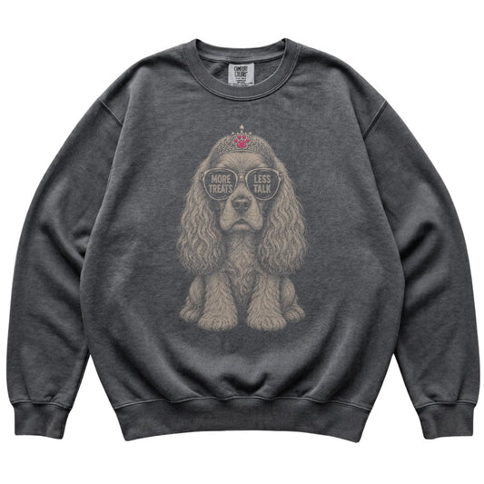 Pepper Comfort Colors sweatshirt featuring Cocker Spaniel More Treats Less Talk, laid-flat presentation