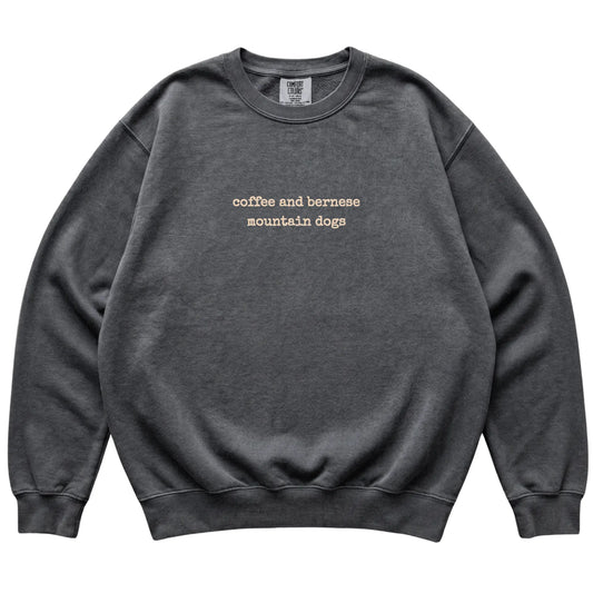 Pepper Coffee and Bernese Mountain Dogs Comfort Colors sweatshirt laid flat