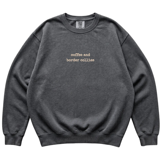 Pepper Coffee and Border Collies Comfort Colors sweatshirt laid flat