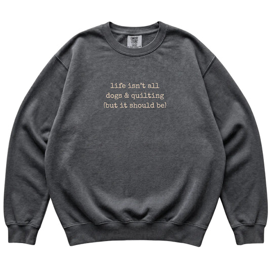 Pepper Dogs and Quilting Comfort Colors sweatshirt laid flat
