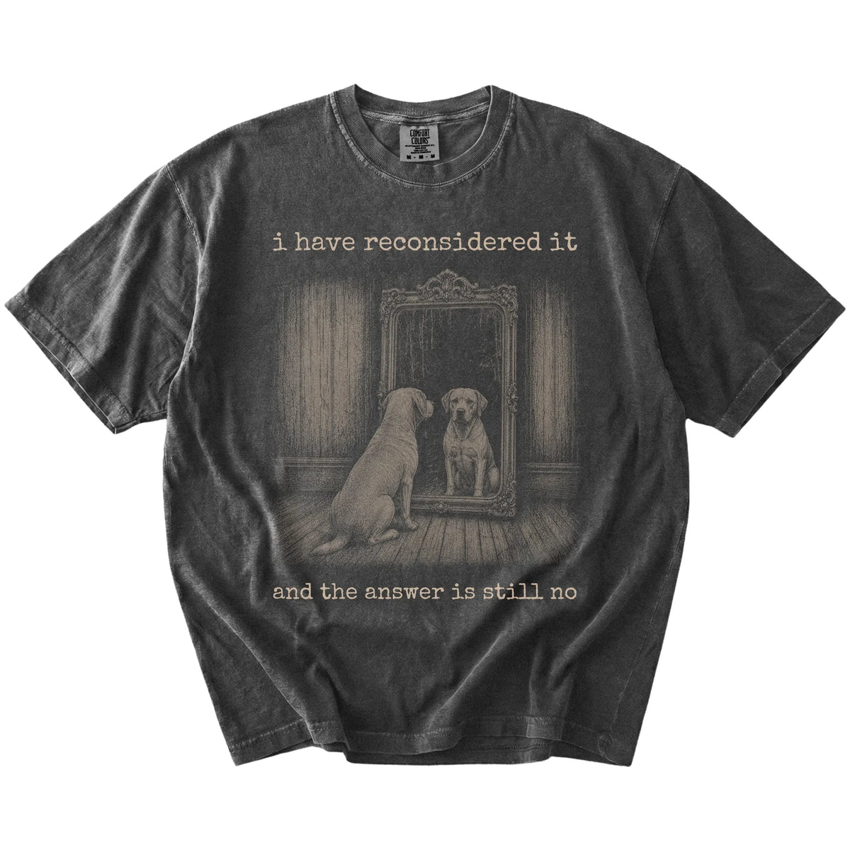“The Answer Is Still No” Labrador Retriever design on a Pepper Comfort Colors® T-shirt