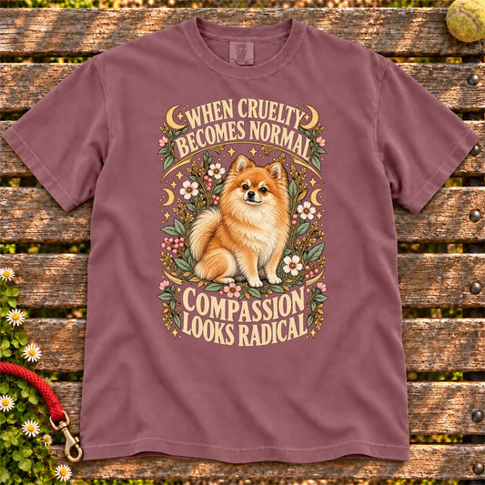 Compassion Looks Radical Pomeranian design on a Berry Comfort Colors T-shirt