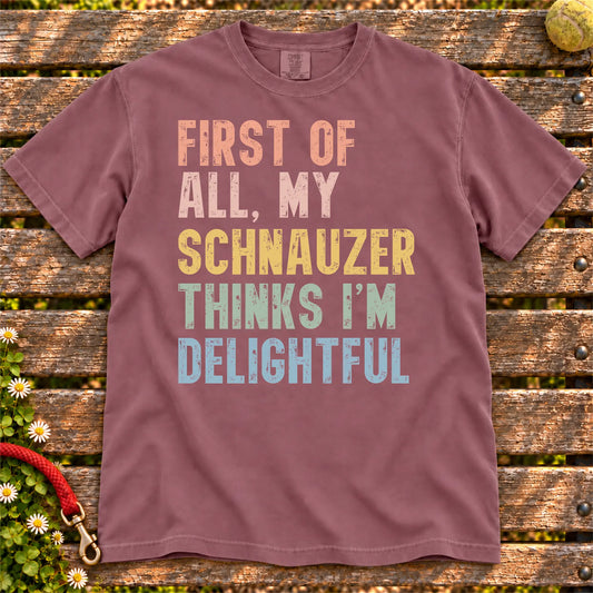 “My Schnauzer thinks I’m delightful” text on a Berry Comfort Colors® T-shirt