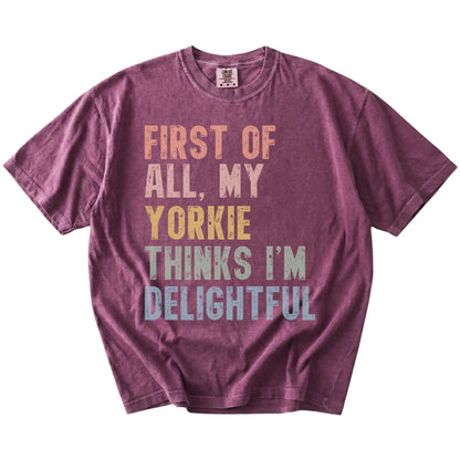 “My Yorkie thinks I’m delightful” text on a Berry Comfort Colors® T-shirt