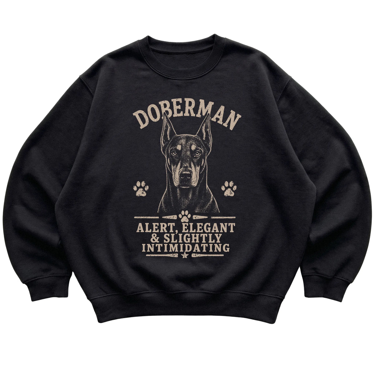 Black crewneck sweatshirt featuring Alert, Elegant & Slightly Intimidating - Doberman, laid-flat presentation