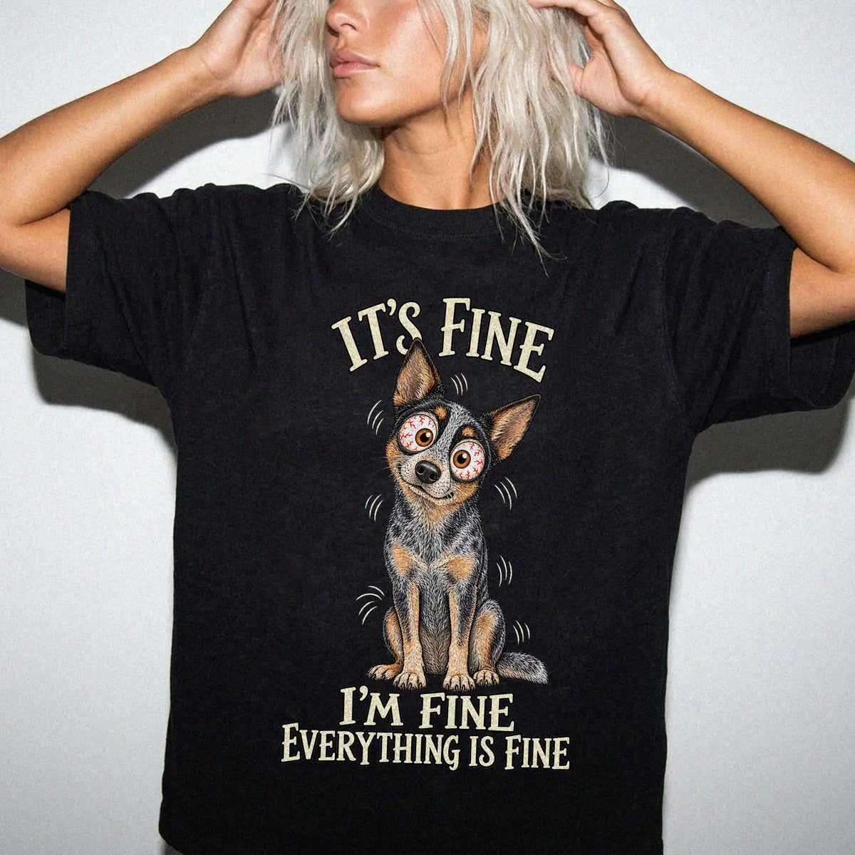 Blue Heeler Everything Is Fine Comfort Colors T-shirt in Black lifestyle