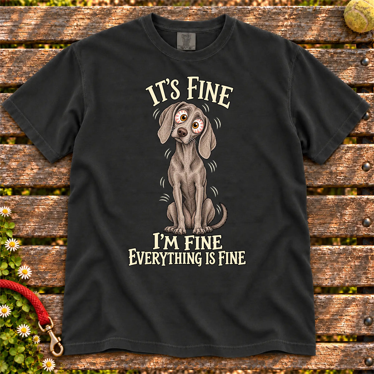 Weimaraner Everything Is Fine Comfort Colors T-shirt in Black flat lay