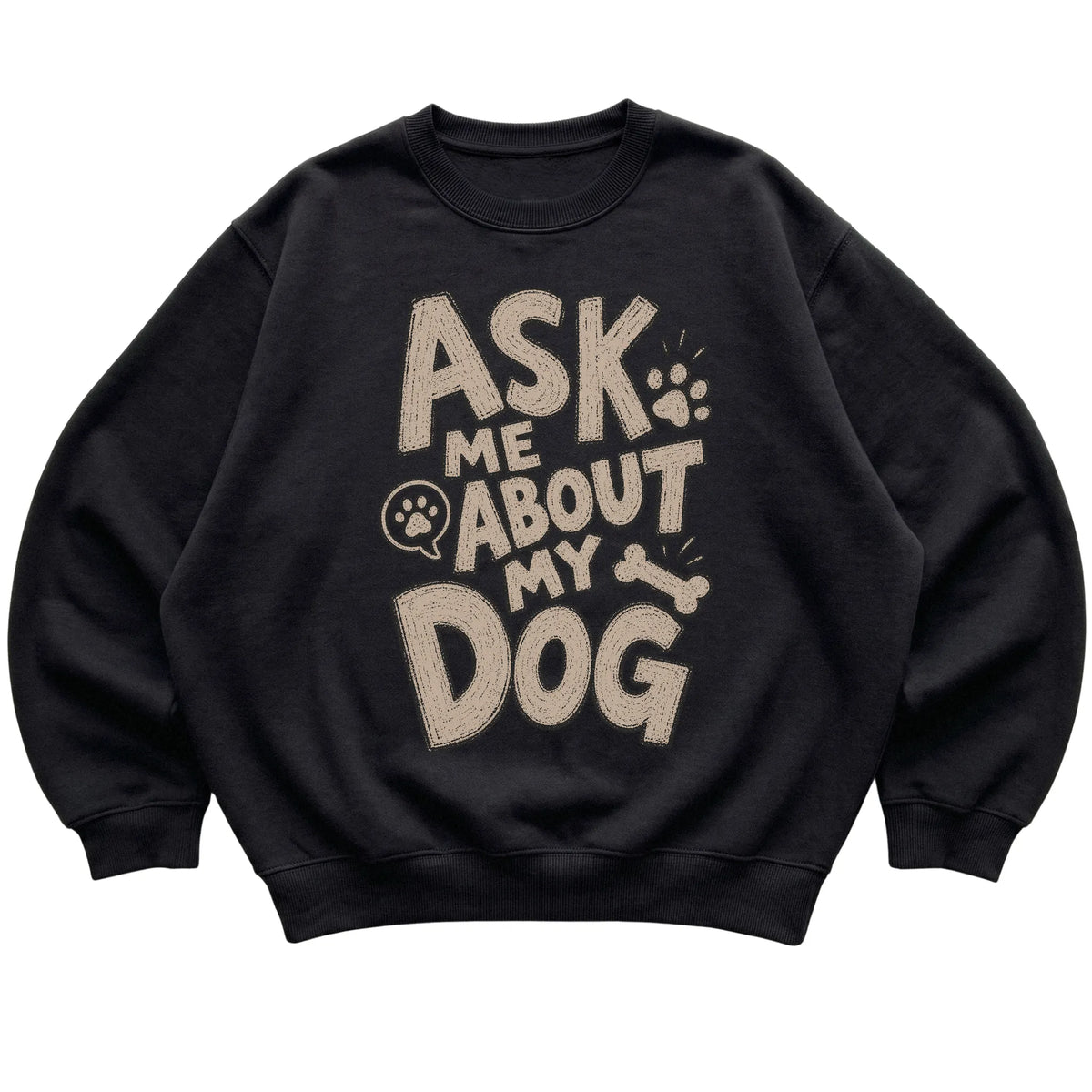 Black Ask me about my dog laid flat