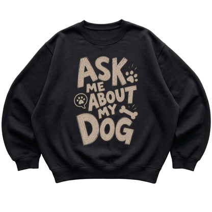 Black Ask me about my dog laid flat