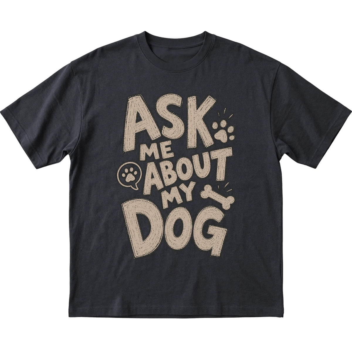 Black Ask me about my dog laid flat