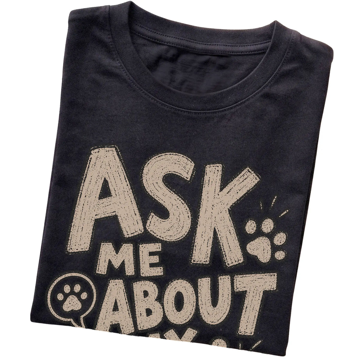 Black Ask me about my dog folded detail