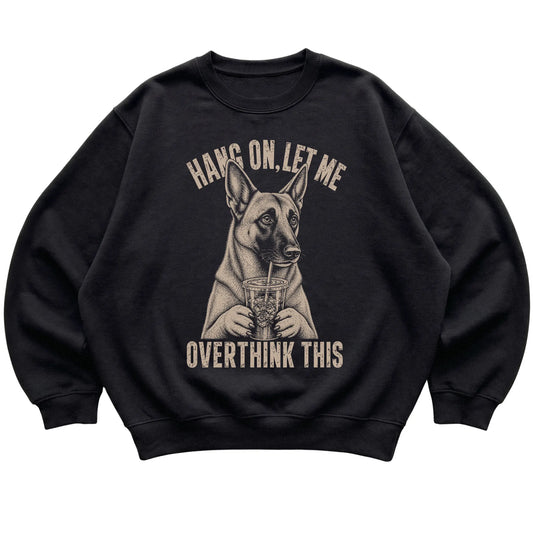 Black crewneck sweatshirt featuring Overthinking Belgian Malinois, laid-flat presentation