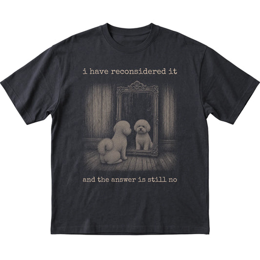 Black Bichon Frise The Answer Is Still No T-shirt, flat view