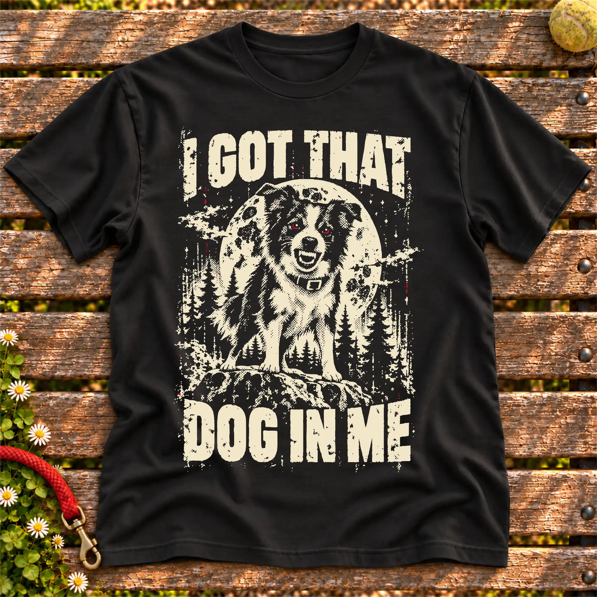 Black Border Collie I Got That Dog in Me T-shirt, full garment view
