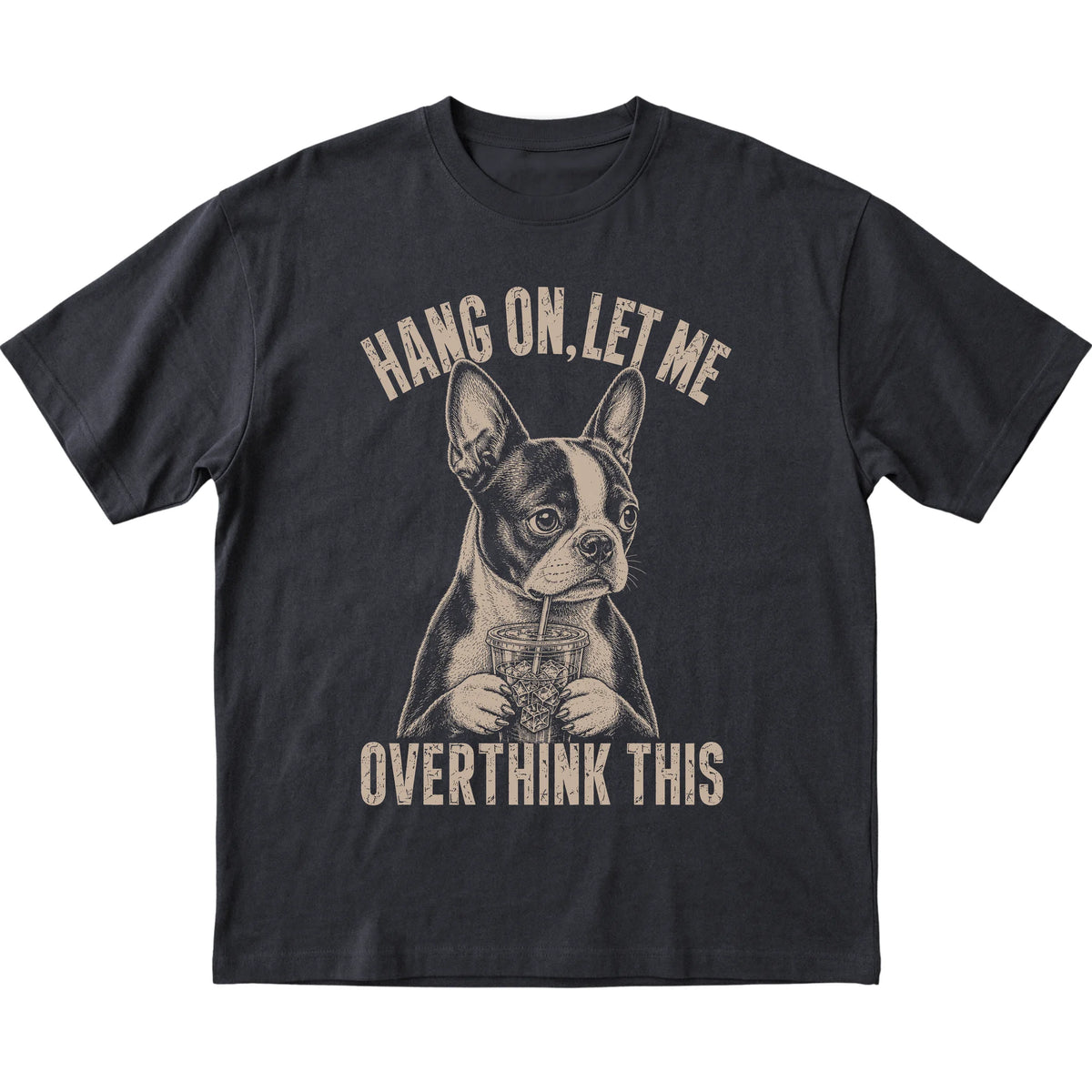 Black T-shirt featuring Overthinking Boston Terrier, laid-flat presentation