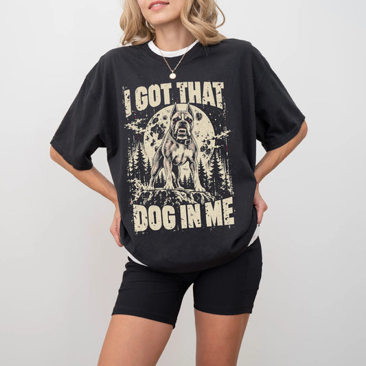 Black Boxer I Got That Dog in Me T-shirt, worn by a model