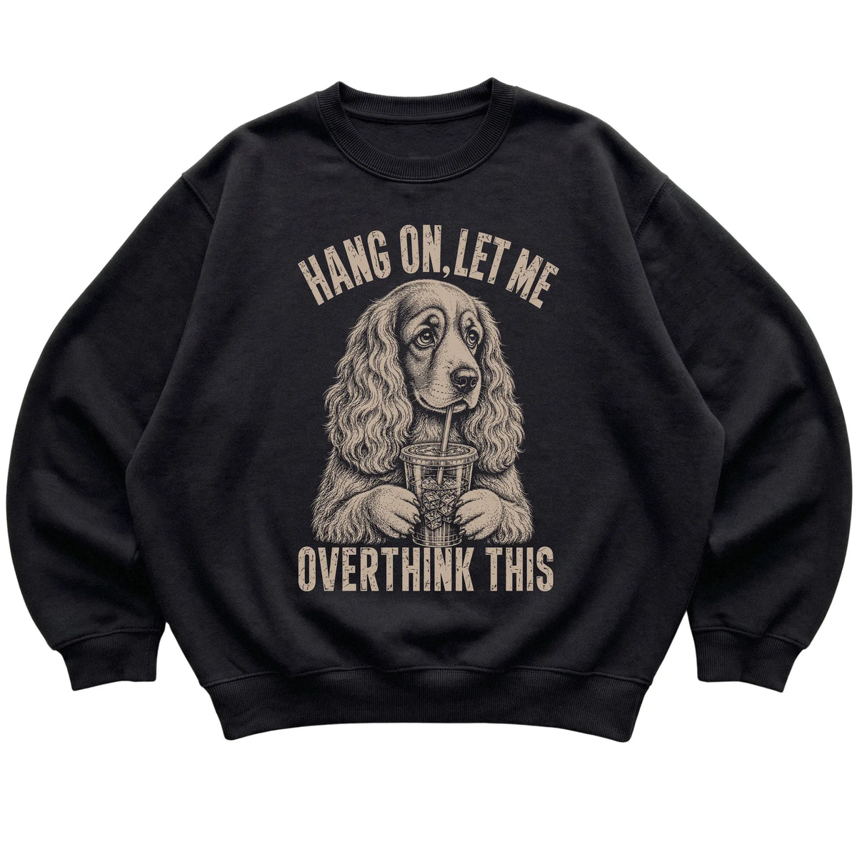 Black crewneck sweatshirt featuring Overthinking Cocker Spaniel, laid-flat presentation