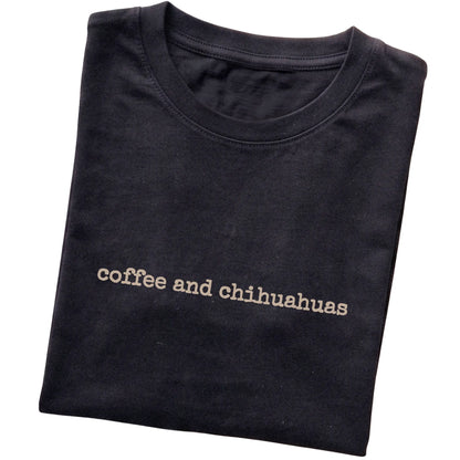 Black Coffee and Chihuahuas T-shirt folded to show the printed design