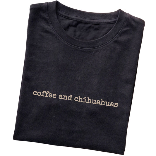 Black Coffee and Chihuahuas T-shirt folded to show the printed design