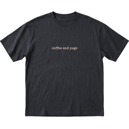 Black Coffee and Pugs T-shirt laid flat