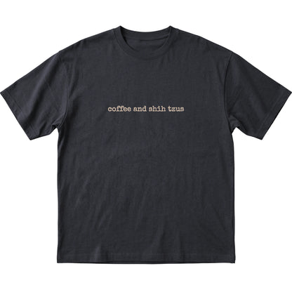 Black Coffee and Shih Tzus T-shirt laid flat