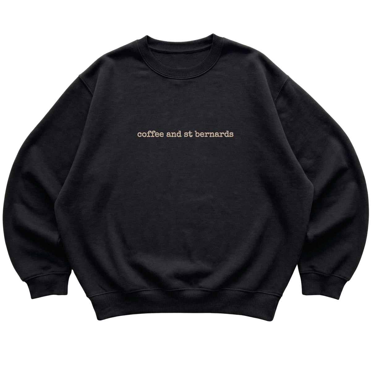 Black Coffee and St Bernards sweatshirt laid flat