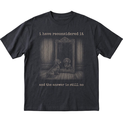 Black Dachshund The Answer Is Still No T-shirt, flat view