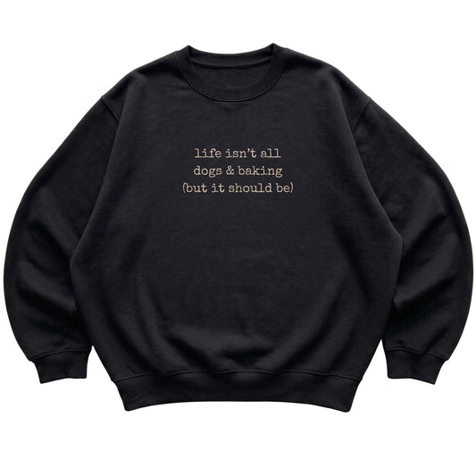 Black Dogs and Baking sweatshirt laid flat