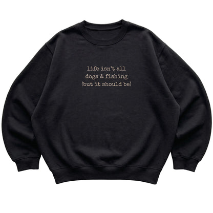 Black Dogs and Fishing sweatshirt laid flat