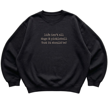 Black Dogs and Pickleball sweatshirt laid flat