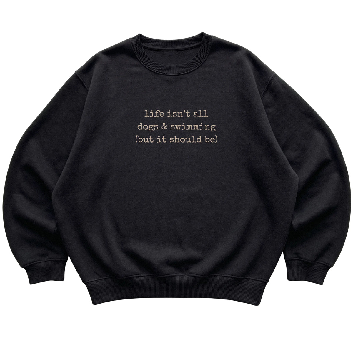 Black Dogs and Swimming sweatshirt laid flat