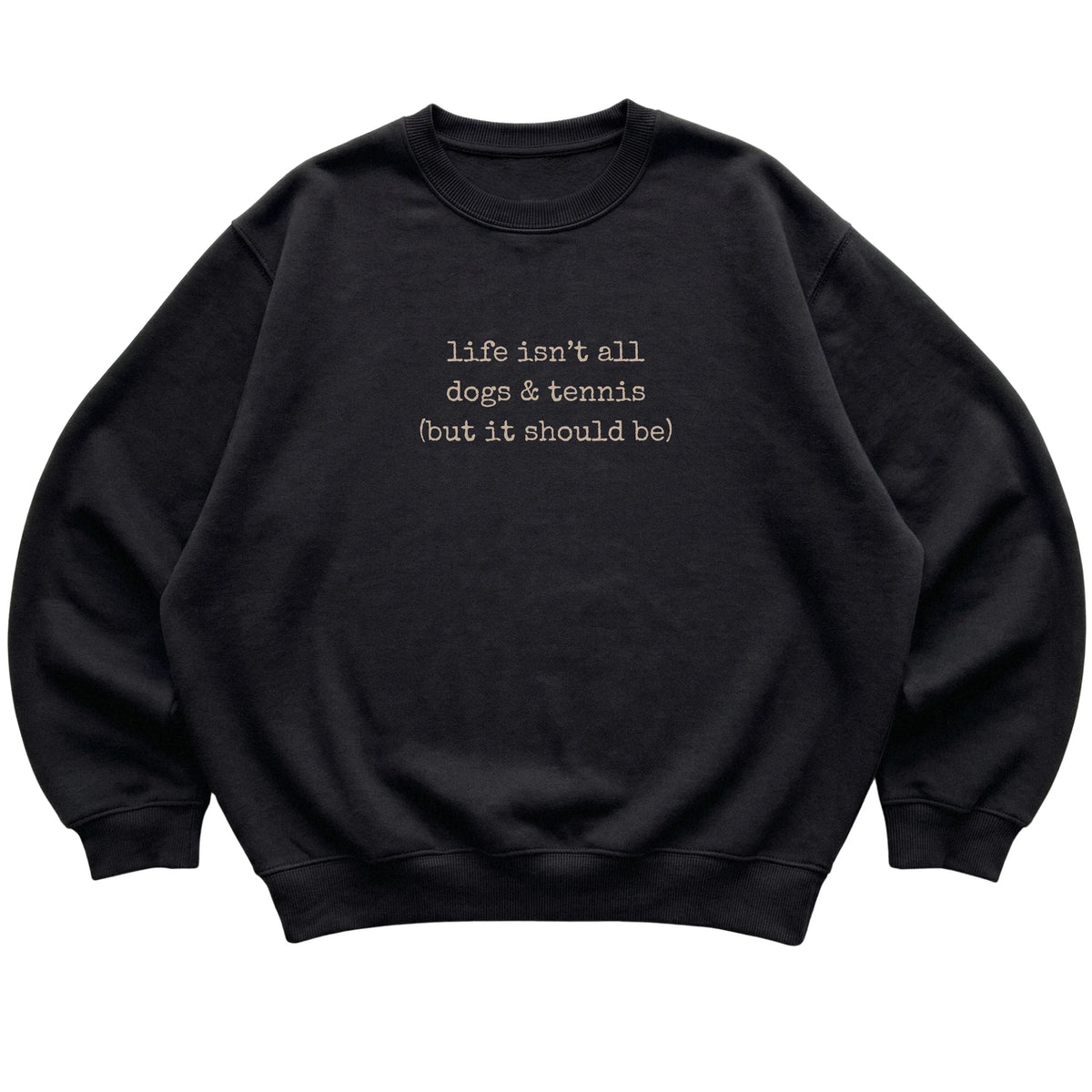 Black Dogs and Tennis sweatshirt laid flat