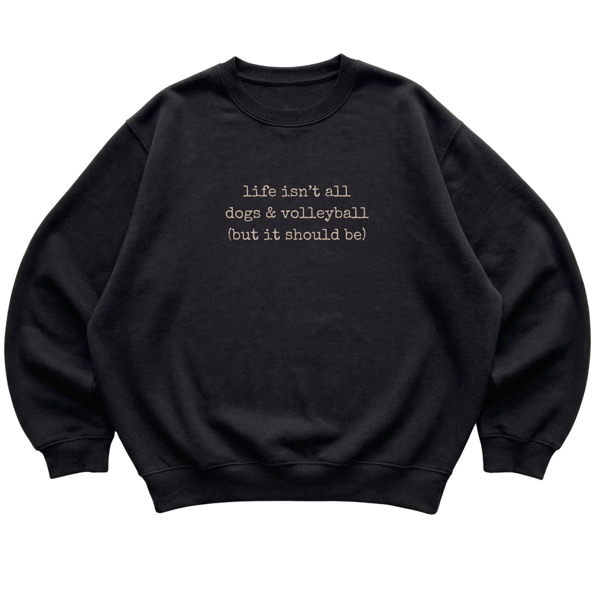 Black Dogs and Volleyball sweatshirt laid flat