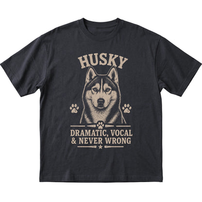 Black T-shirt featuring Dramatic, Vocal & Never Wrong - Husky, laid-flat presentation