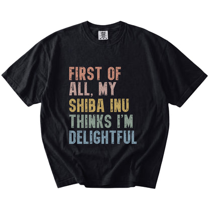 “My Shiba Inu thinks I’m delightful” text on a Black Comfort Colors® T-shirt