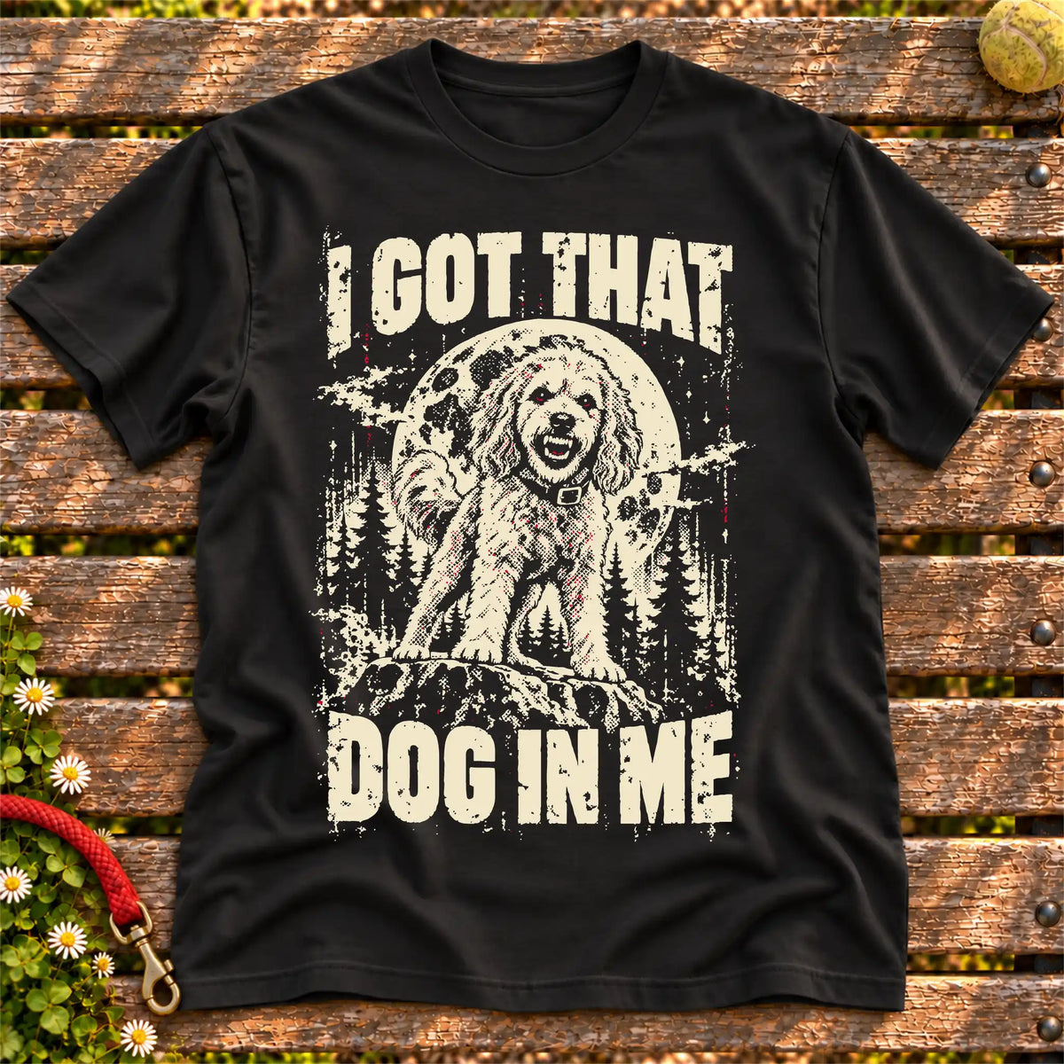 Black Goldendoodle I Got That Dog in Me T-shirt, full garment view