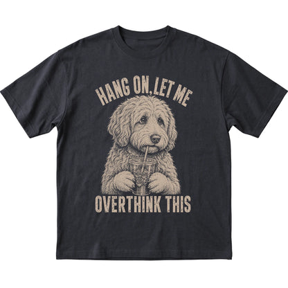 Black T-shirt featuring Overthinking Goldendoodle, laid-flat presentation