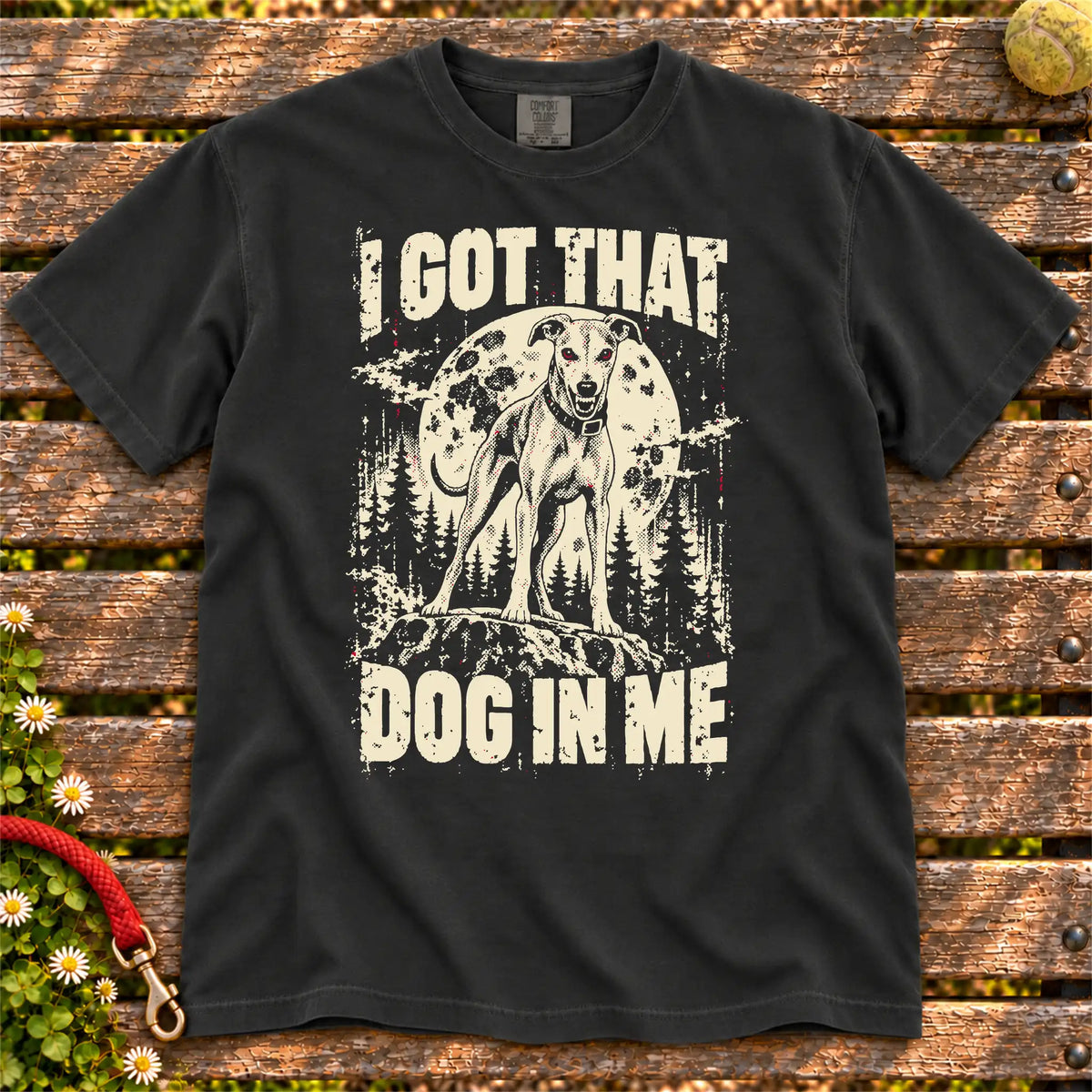 Black Greyhound I Got That Dog in Me T-shirt, full garment view