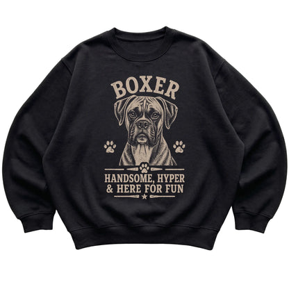 Black crewneck sweatshirt featuring Handsome, Hyper & Here For Fun - Boxer, laid-flat presentation