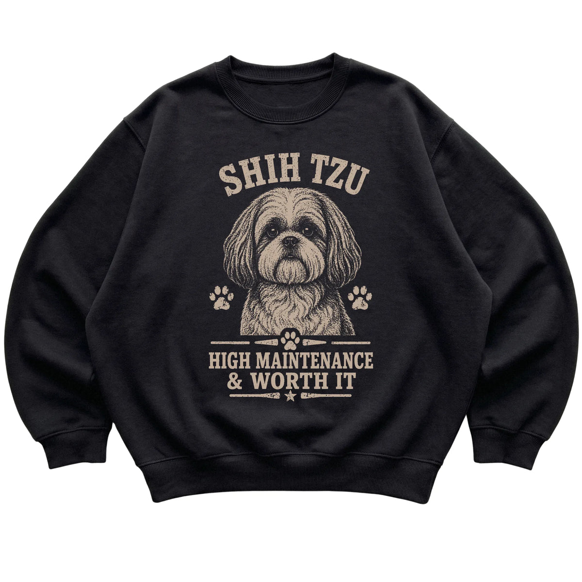 Black crewneck sweatshirt featuring High Maintenance & Worth It - Shih Tzu, laid-flat presentation