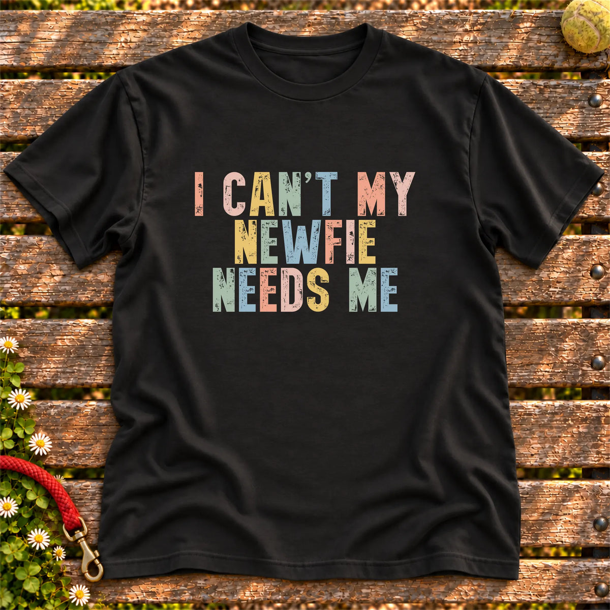 I Can't My Newfie Needs Me text design on a Black softstyle T-shirt