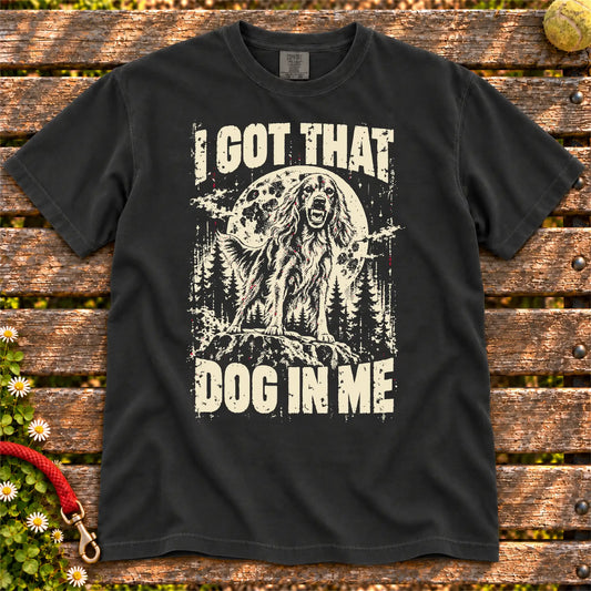 Black Irish Setter I Got That Dog in Me T-shirt, full garment view