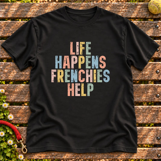 Life Happens French Bulldog Help text design on a Black softstyle T-shirt