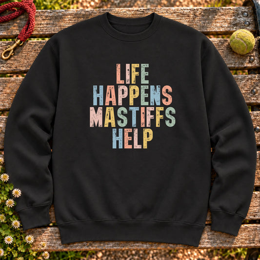 Life Happens Mastiff Help text design on a Black crewneck sweatshirt